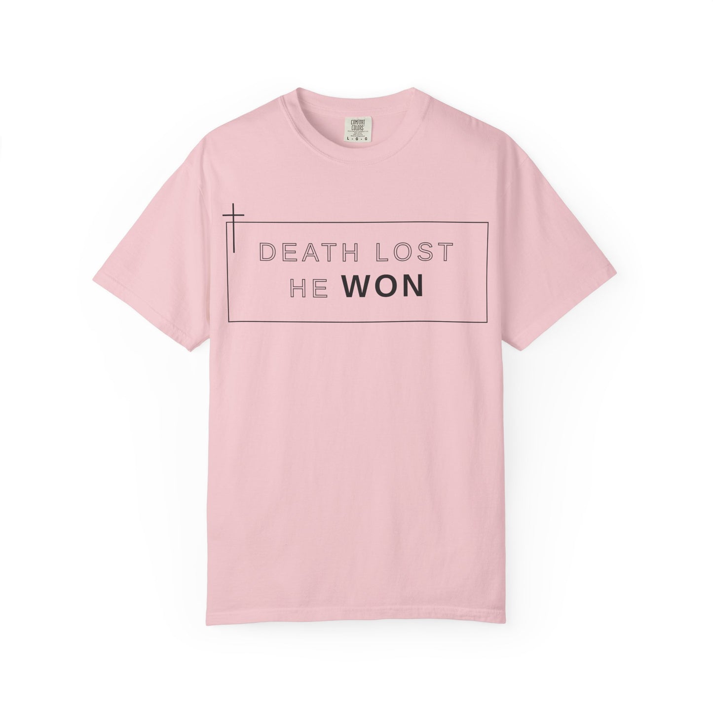 Death Lost, He Won Tee