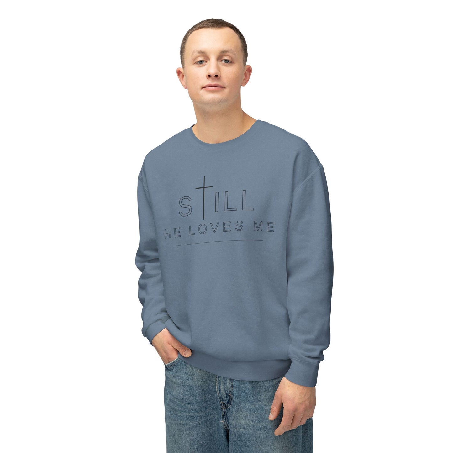 Still He Loves Me Crewneck