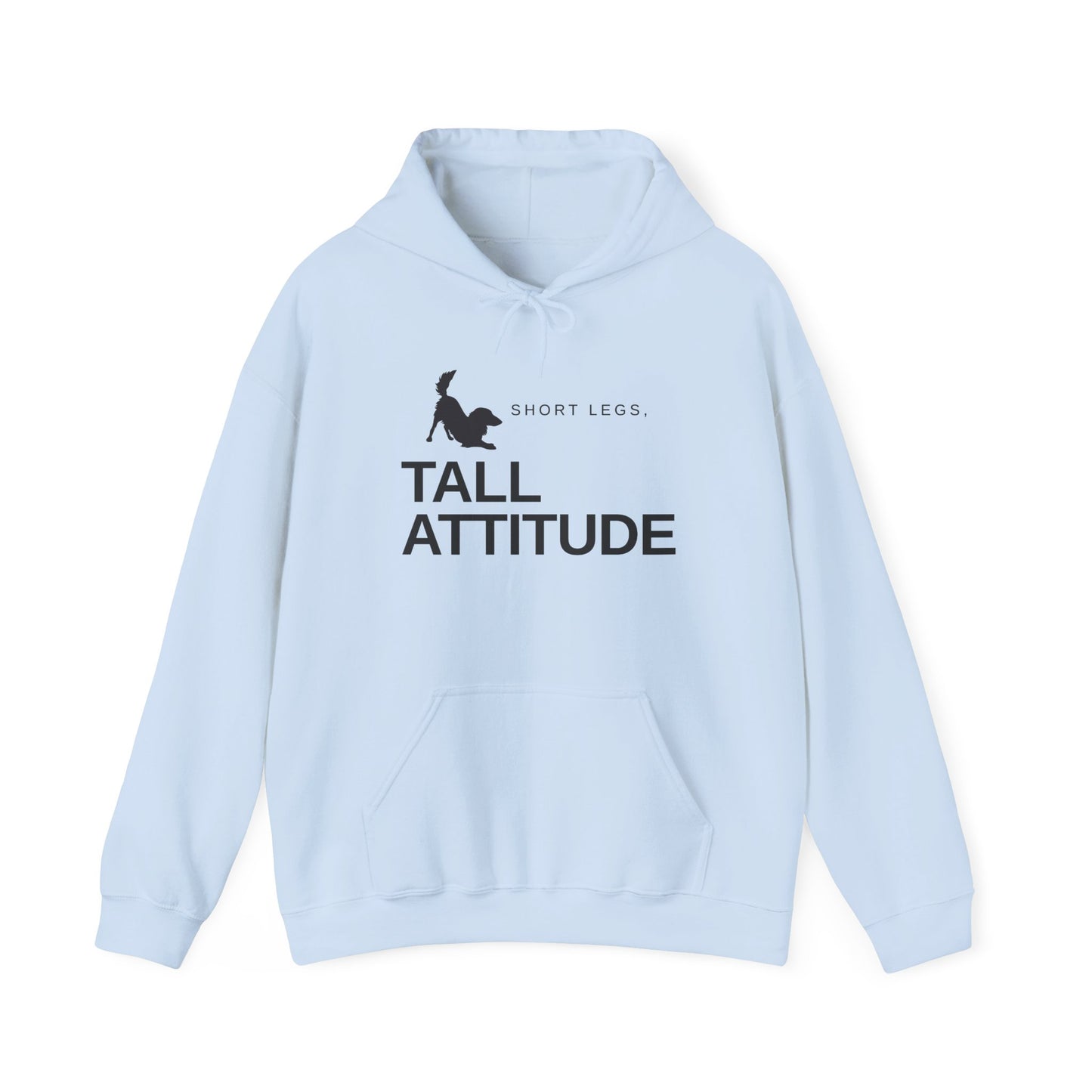 Tall Attitude Hoodie — "Short Legs, Tall Attitude" Graphic Pullover