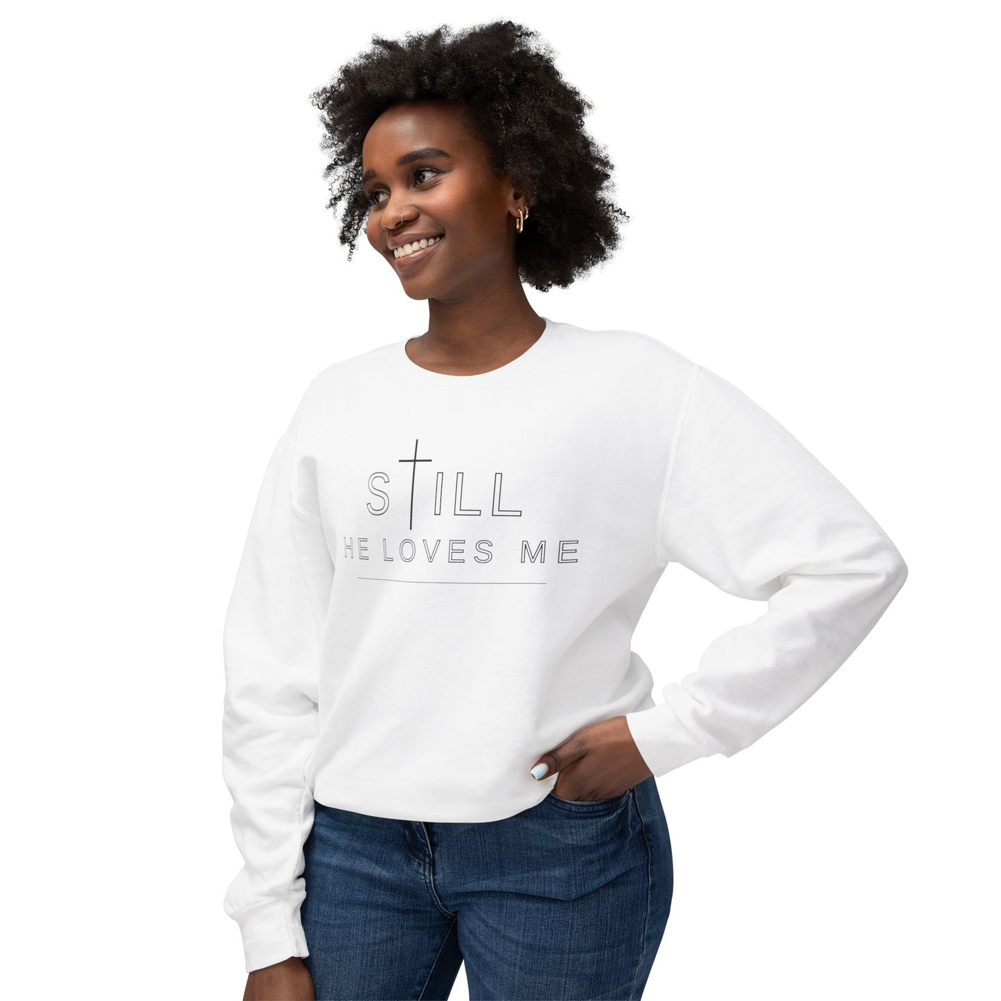 Still He Loves Me Crewneck