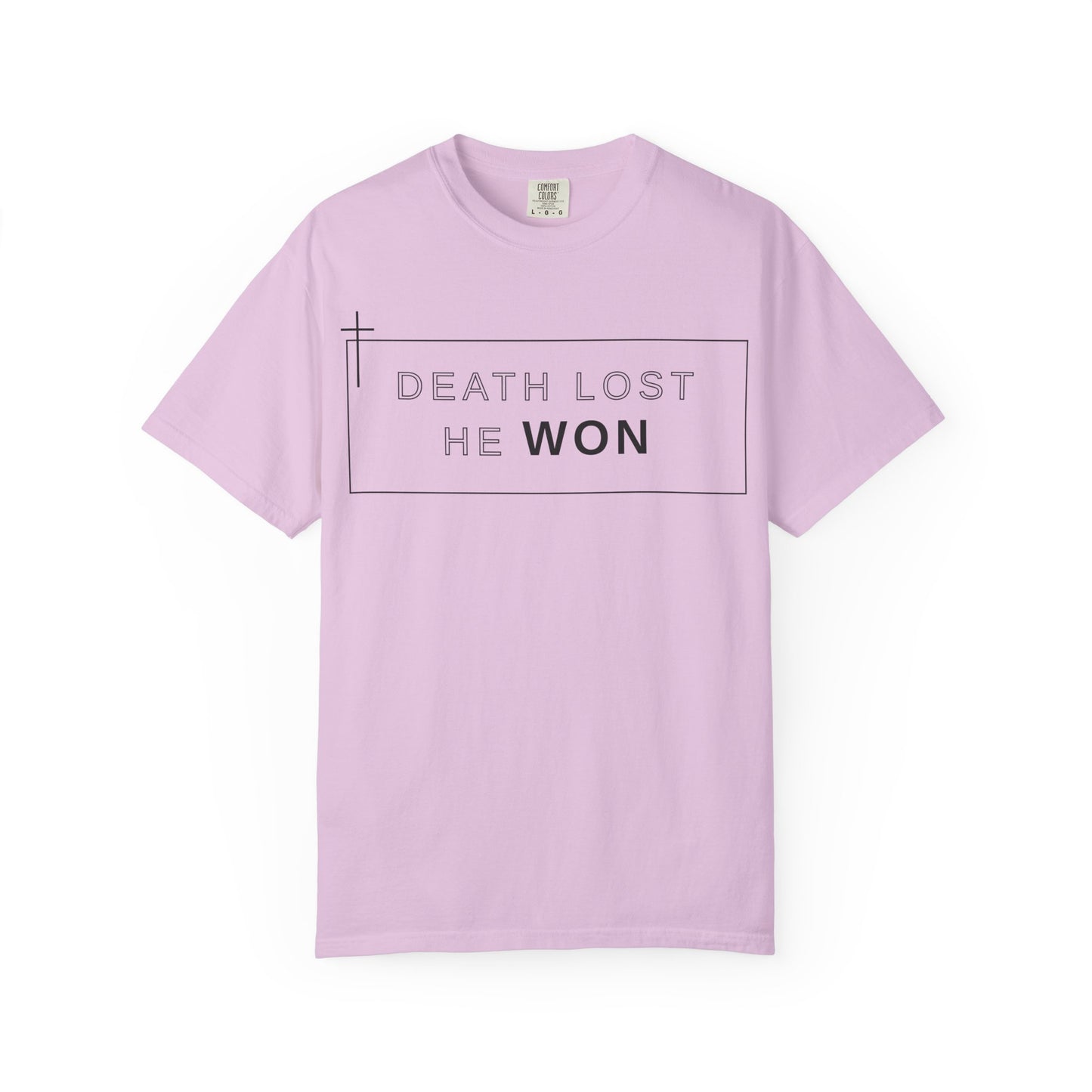 Death Lost, He Won Tee