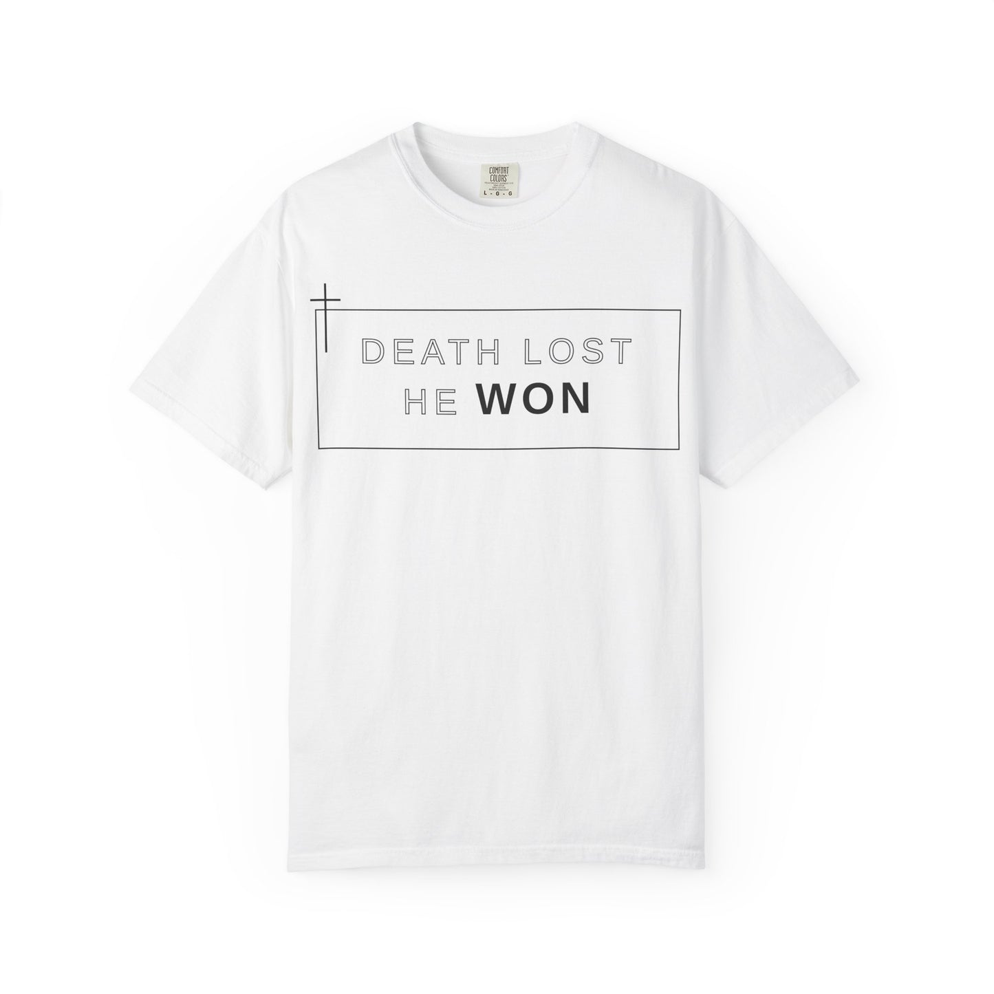 Death Lost, He Won Tee