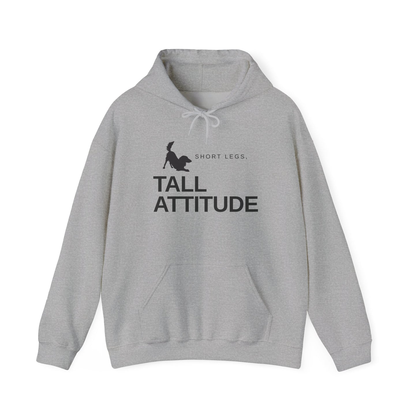 Tall Attitude Hoodie — "Short Legs, Tall Attitude" Graphic Pullover