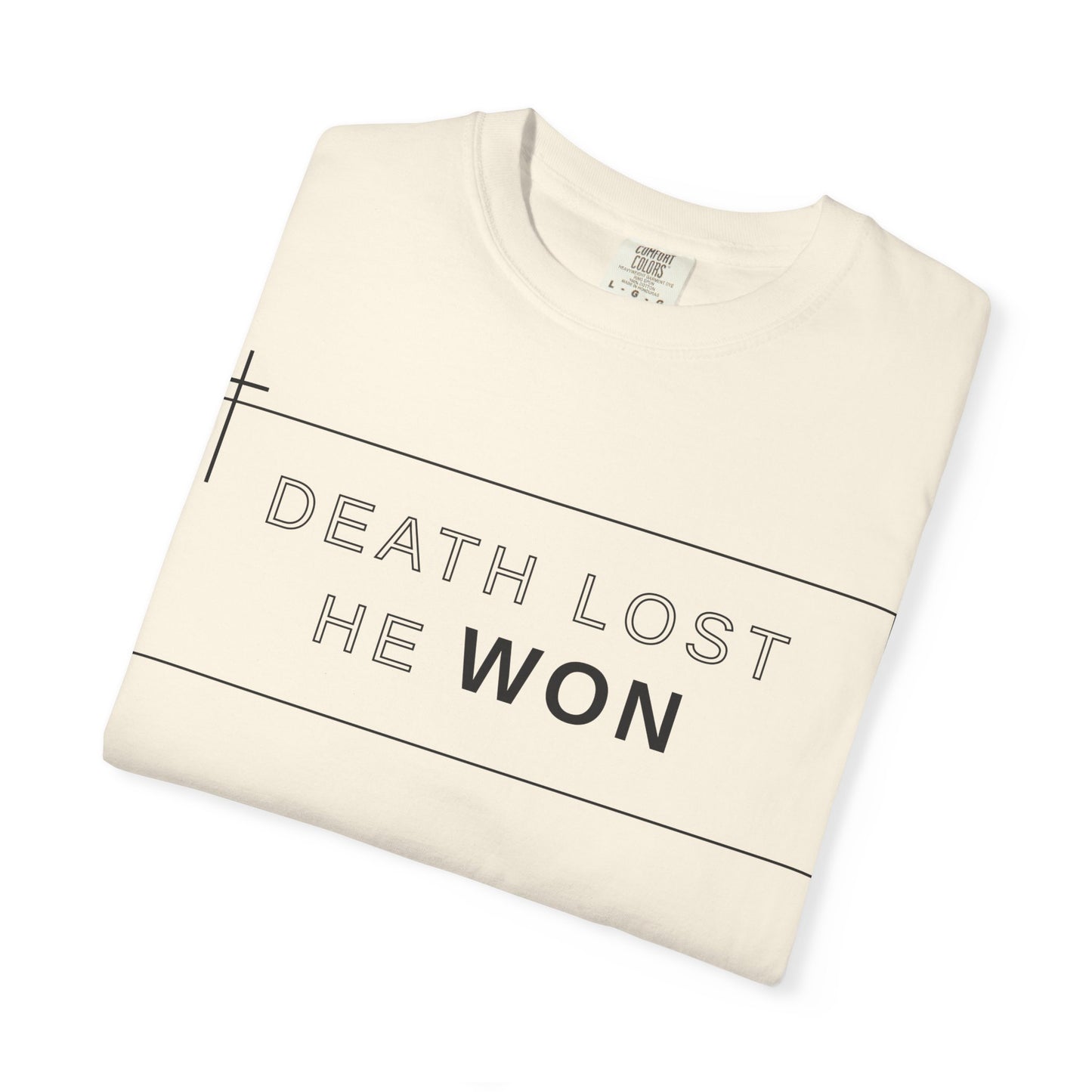 Death Lost, He Won Tee