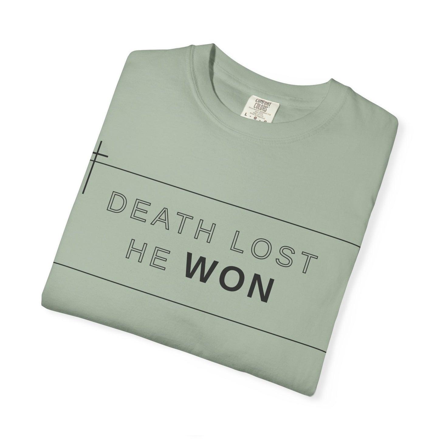 Death Lost, He Won Tee