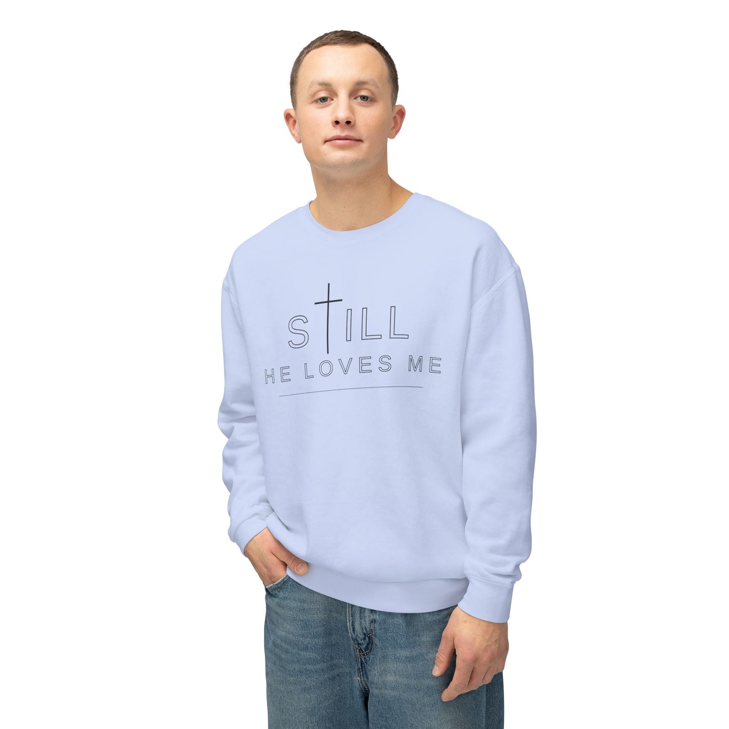 Still He Loves Me Crewneck