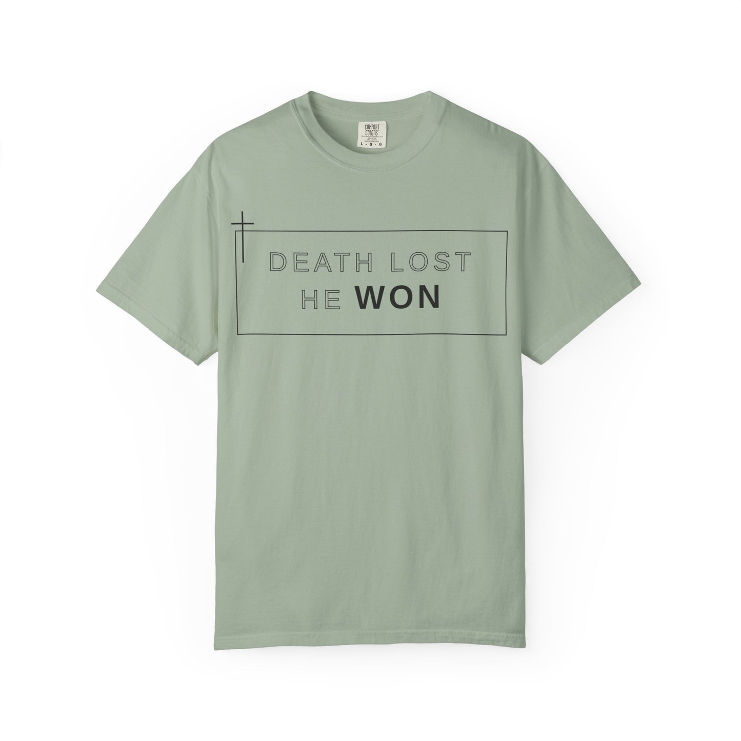 Death Lost, He Won Tee
