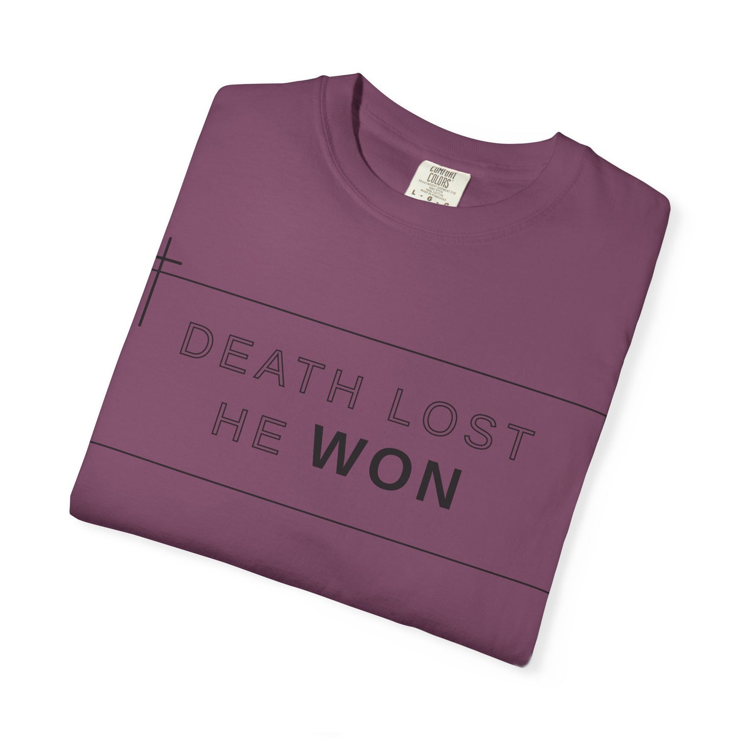 Death Lost, He Won Tee