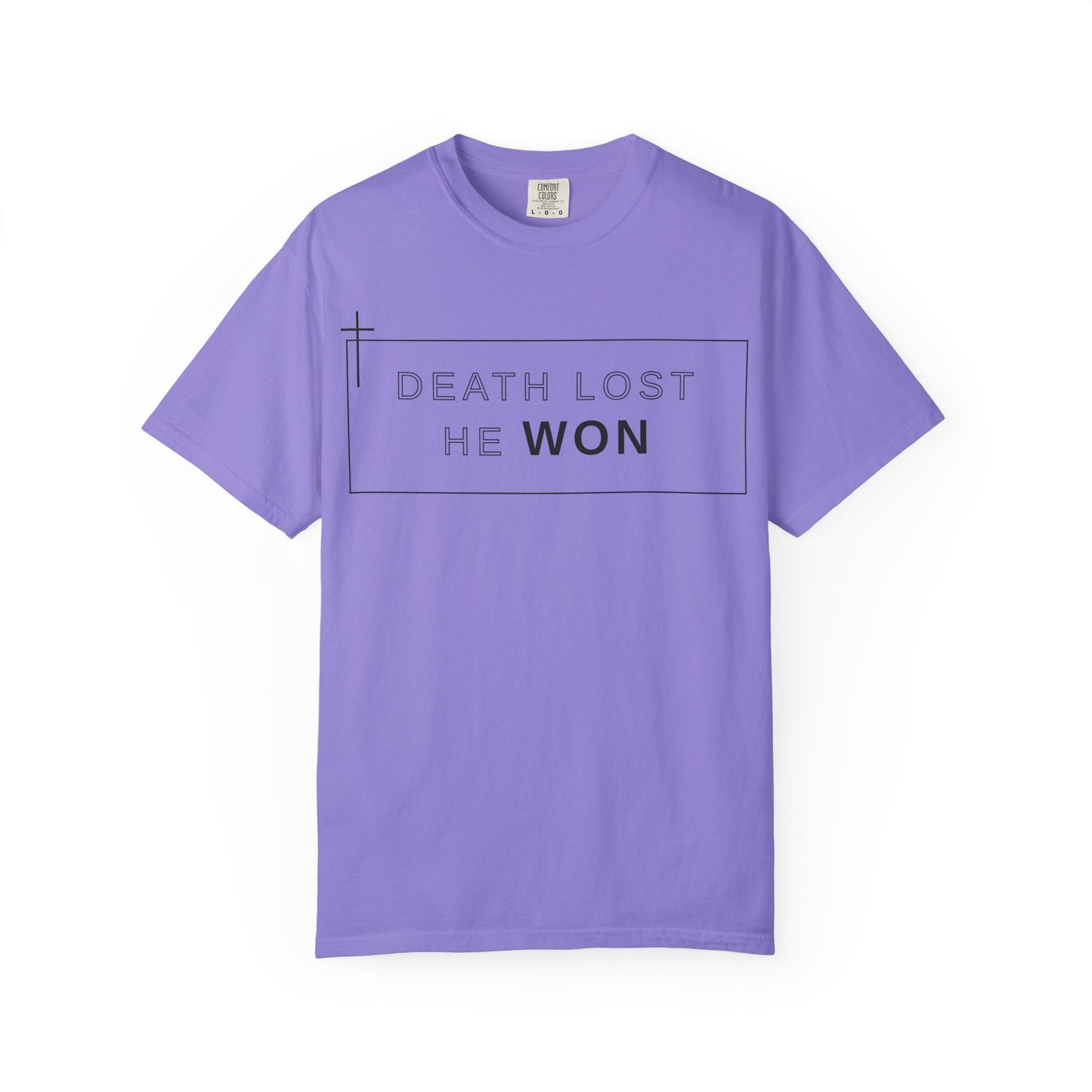 Death Lost, He Won Tee