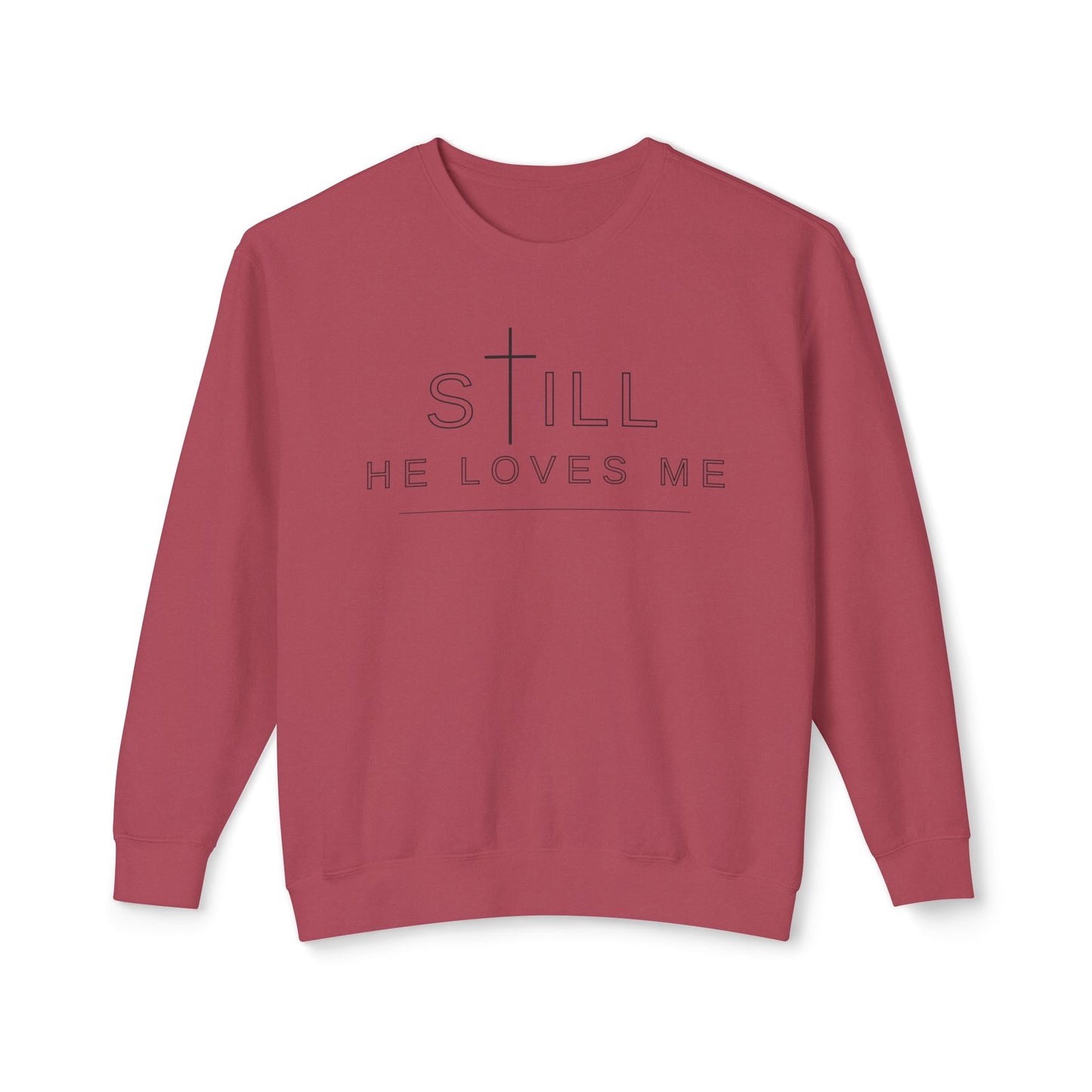 Still He Loves Me Crewneck