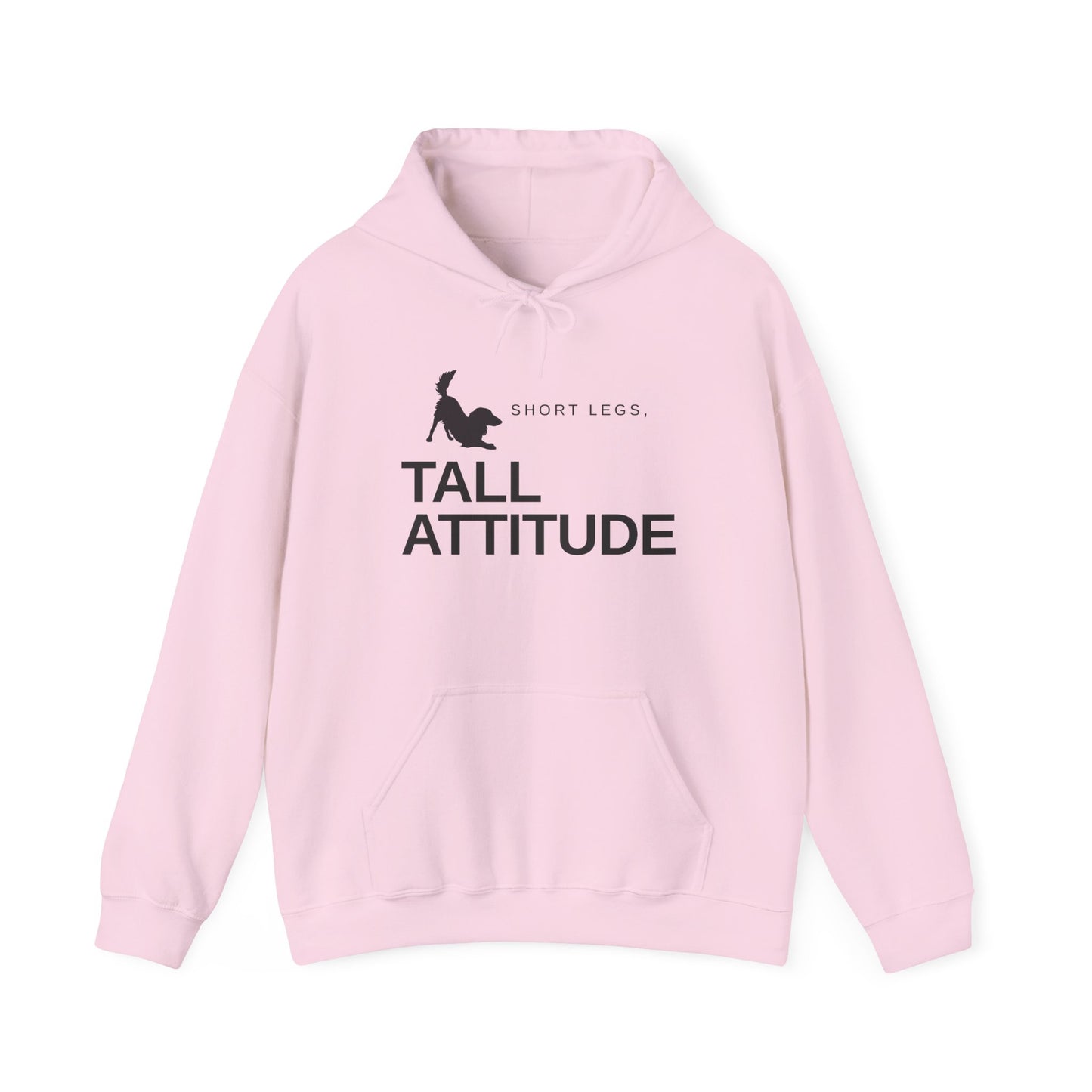 Tall Attitude Hoodie — "Short Legs, Tall Attitude" Graphic Pullover