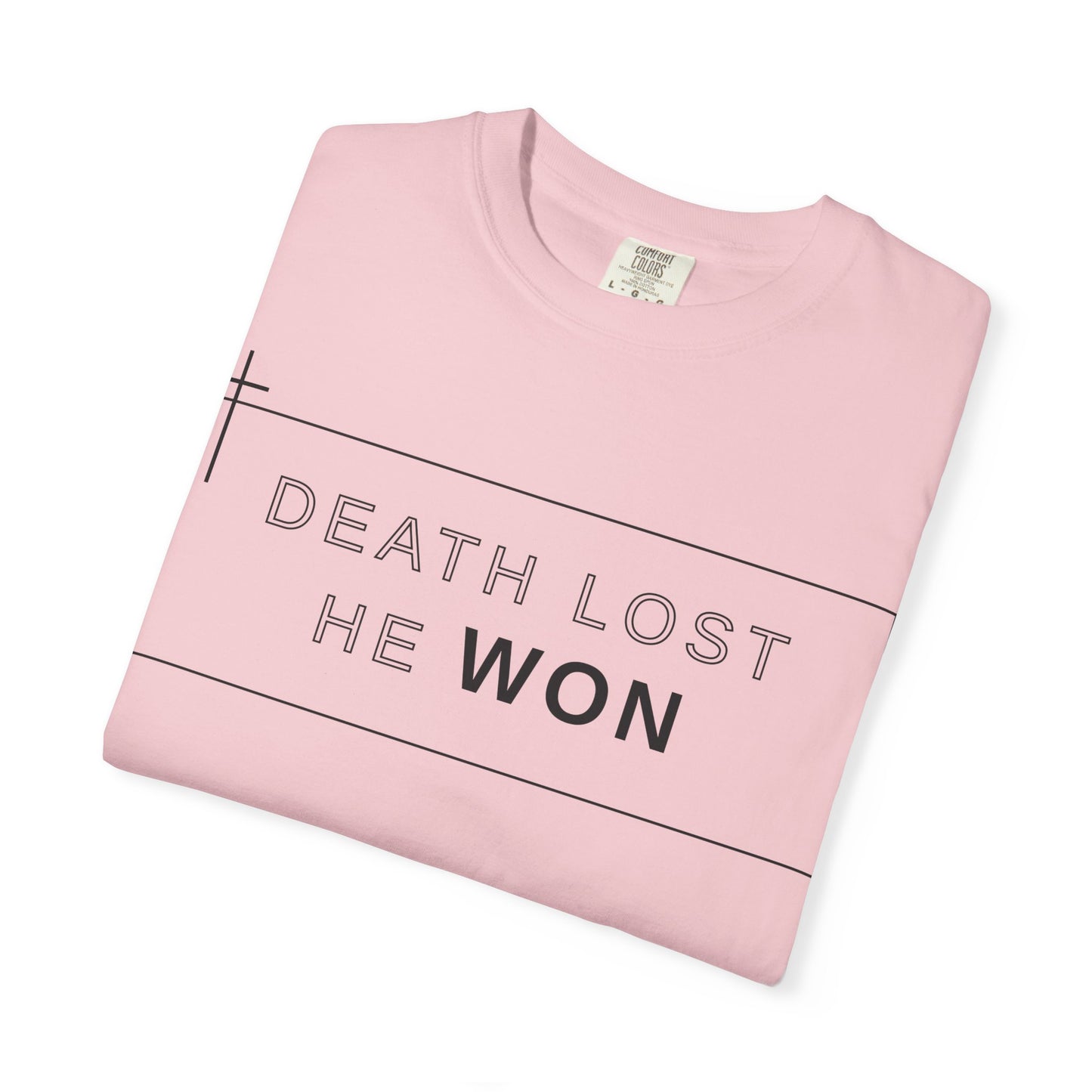 Death Lost, He Won Tee
