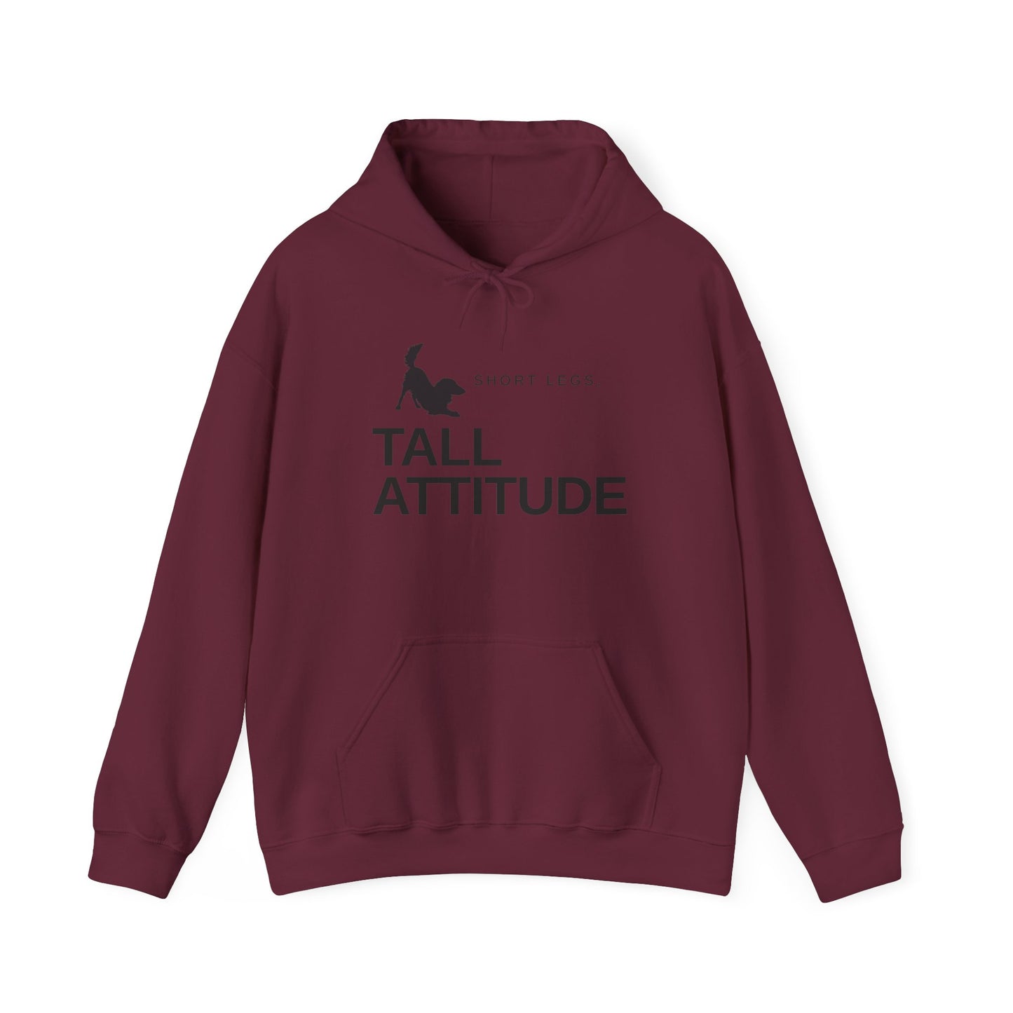 Tall Attitude Hoodie — "Short Legs, Tall Attitude" Graphic Pullover