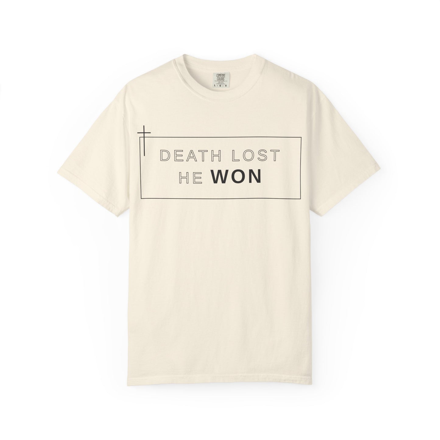 Death Lost, He Won Tee