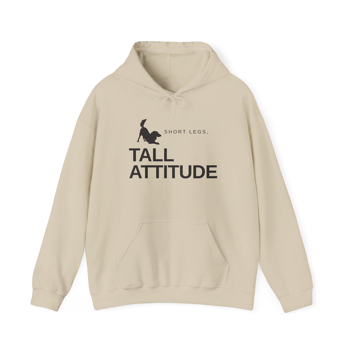 Tall Attitude Hoodie — "Short Legs, Tall Attitude" Graphic Pullover